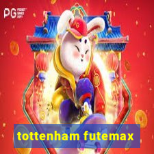 tottenham futemax